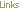 Links
