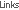 Links